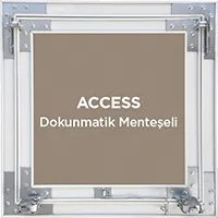 Access Dokunmatik (Menteşeli)