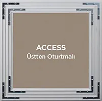 Access Üstten Oturtmalı